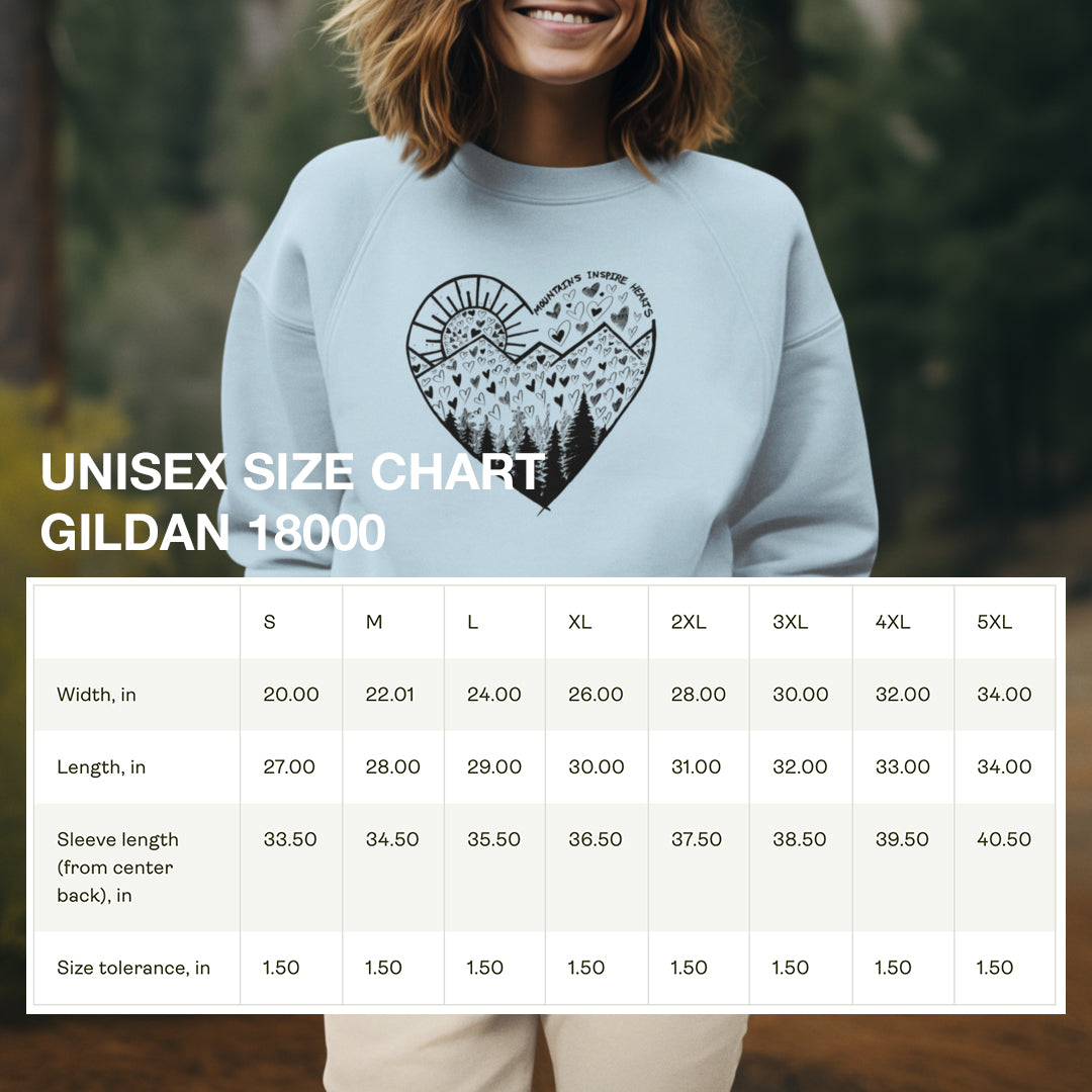 Unisex size chart for Gildan 1800 crewneck sweatshirt featuring a heart-shaped mountain design with the text and Mountains Inspire Hearts, perfect for anyone that loves hiking, mountain views, or the outdoors.