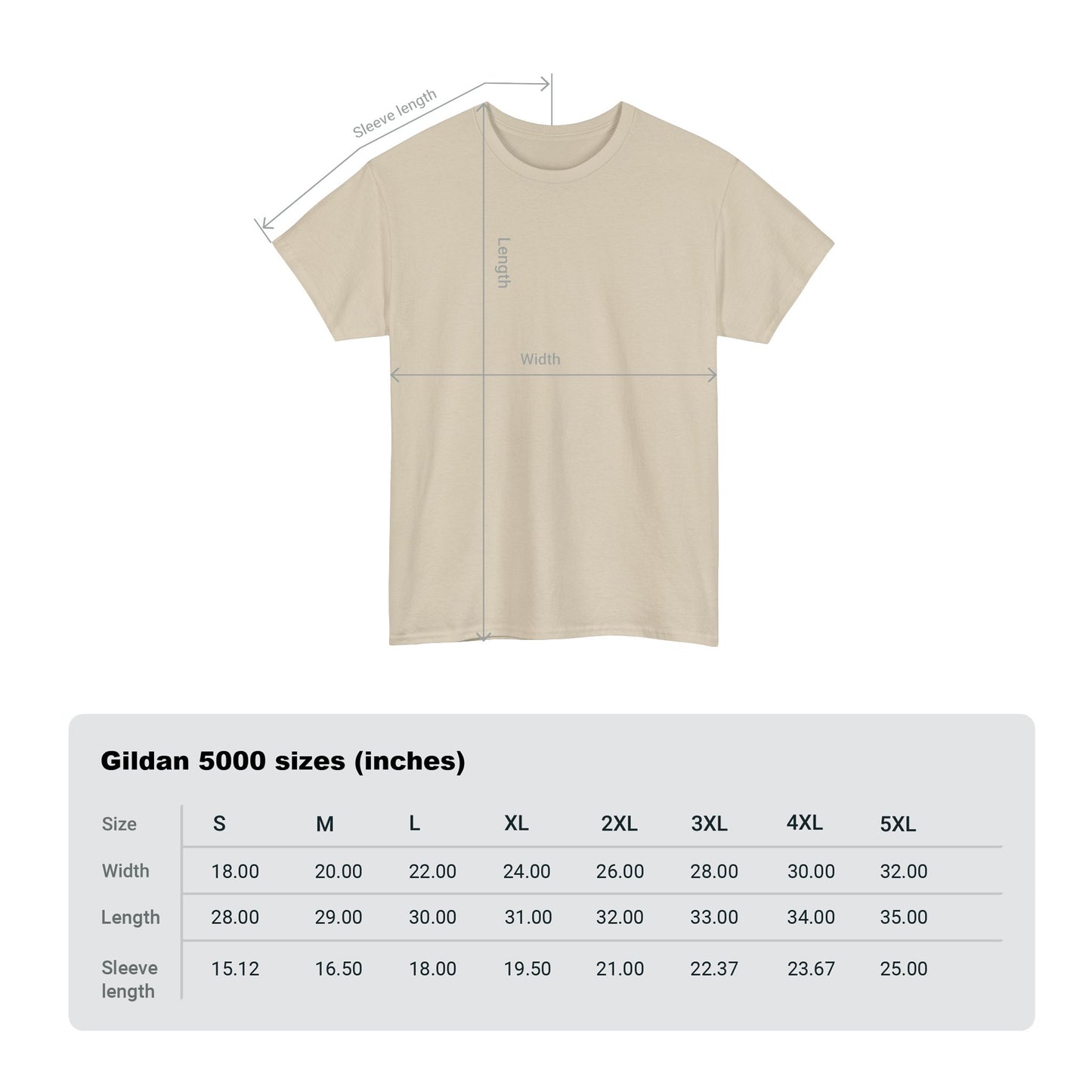 An image of size chart for this hunting tee featuring Unisex Gildan 5000 sizes in inches for width, length, and sleeve.
