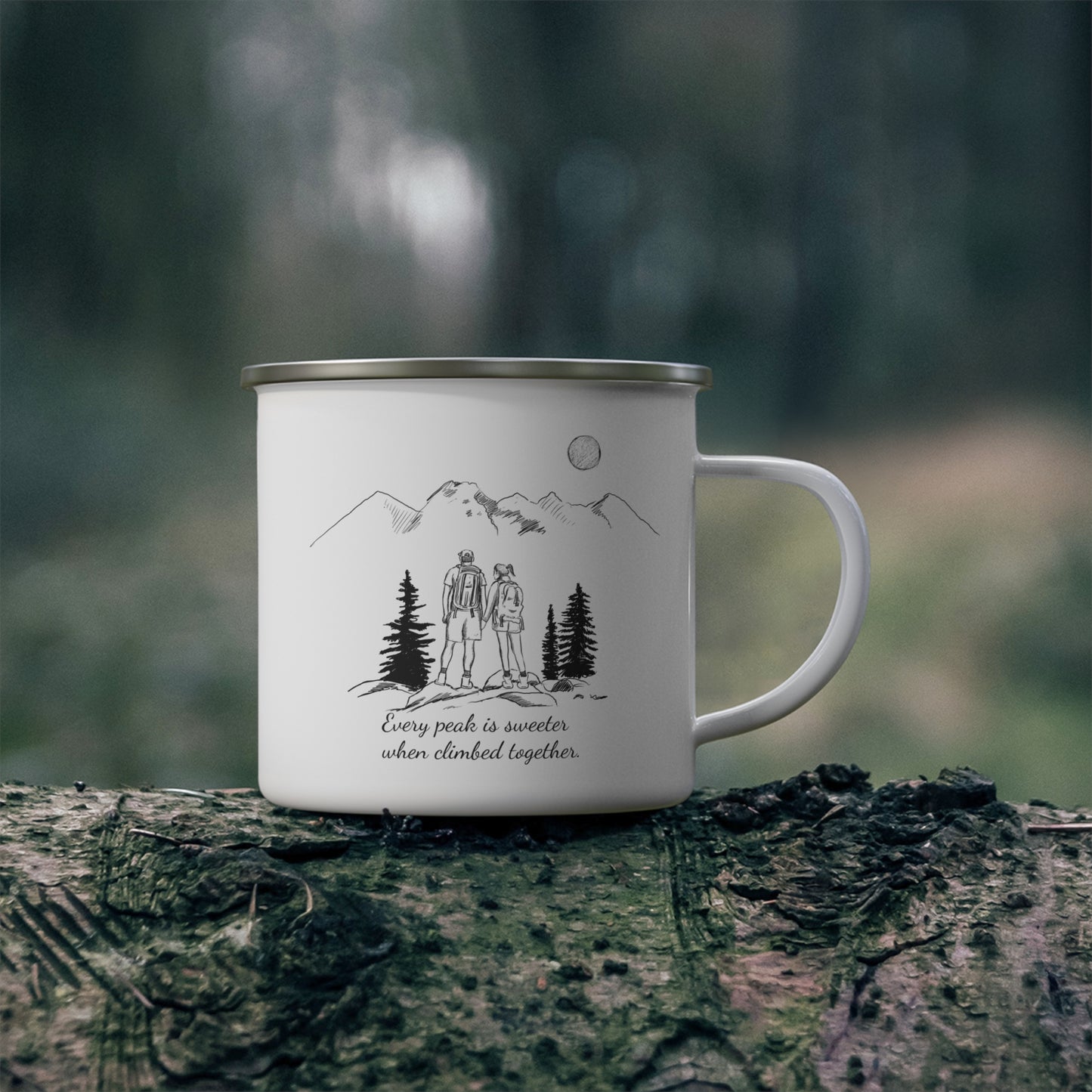 Every Peak is Sweeter When Climbed Together // Personalized //