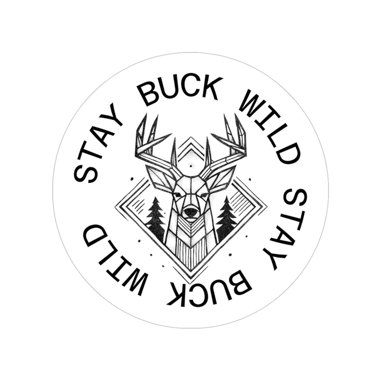 Circular sticker with a geometric deer design and 'Stay Buck Wild' text on a white background